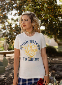 God Bless The Mothers Tee